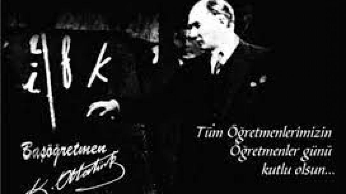 Başta Başöğretmen Mustafa Kemal Atatürk Olmak Üzere, Tüm Öğretmenlerimizin 24 Kasım Öğretmenler Günü Kutlu Olsun.