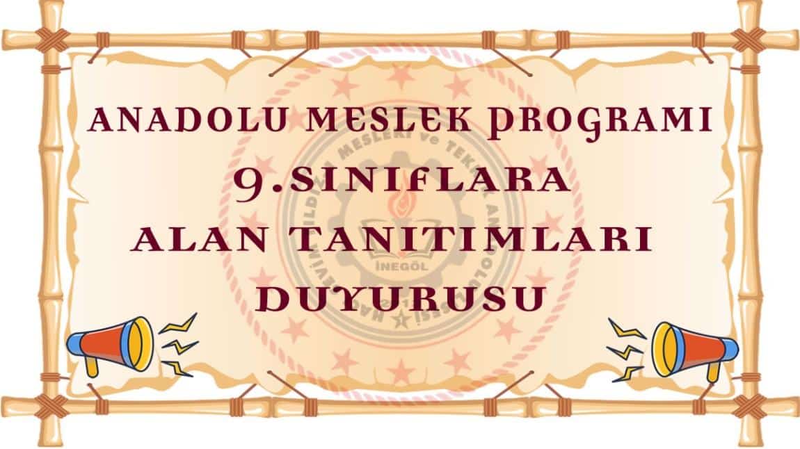 ANADOLU MESLEK PROGRAMI 9.SINIF ÖĞRENCİLERİMİZE ALAN TANITIMI ETKİNLİĞİ